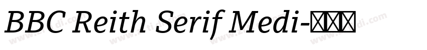 BBC Reith Serif Medi字体转换 BBC Reith Serif Medi字体转换